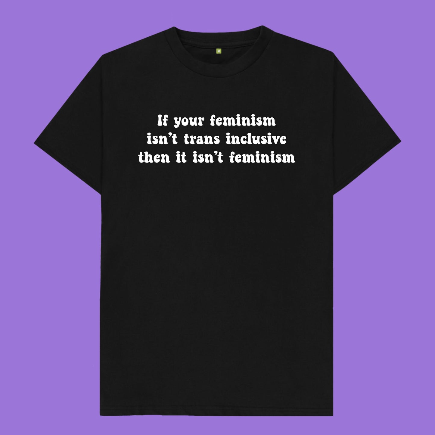 Trans inclusive // T-shirt // Black or White