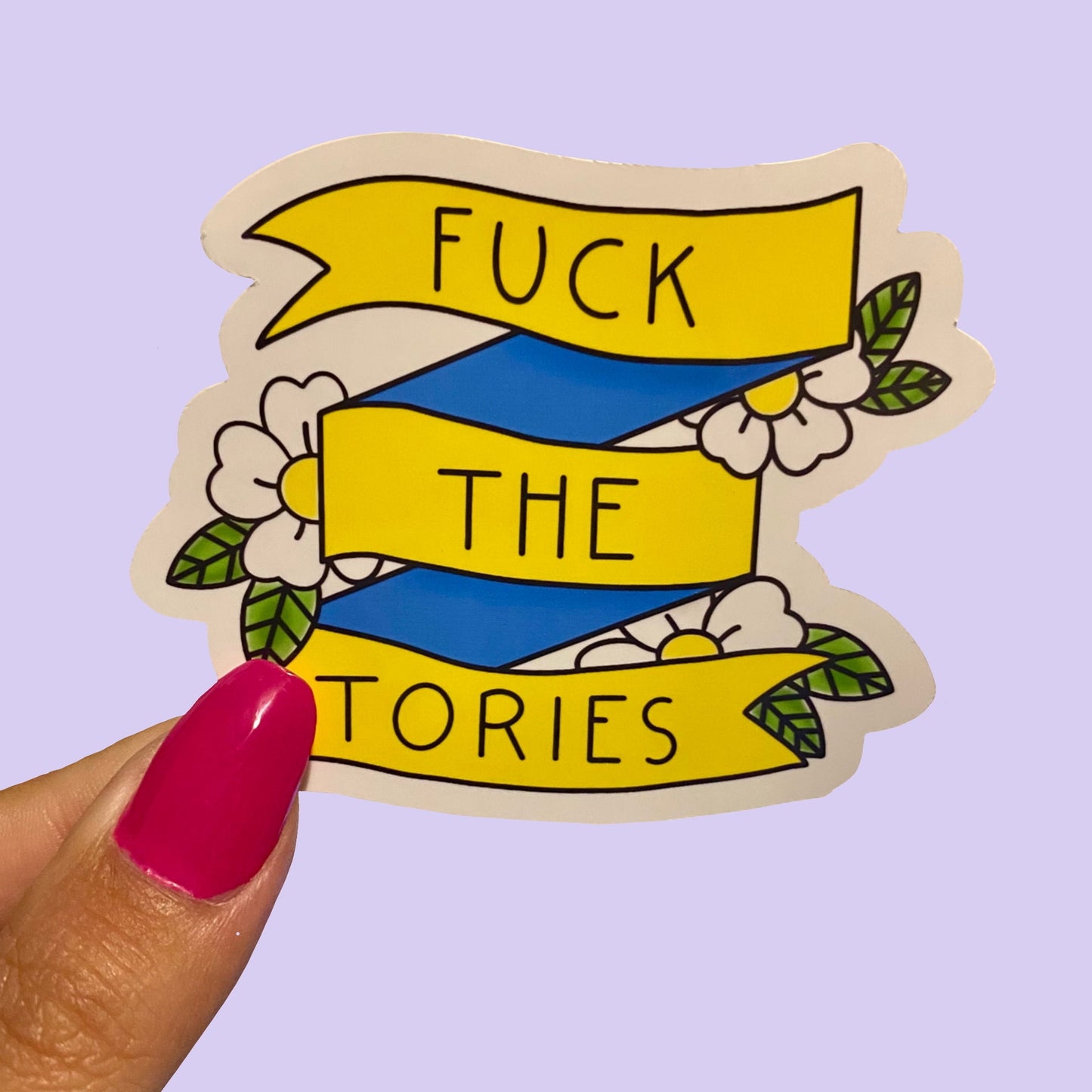 F the Tories banner style // Vinyl Sticker
