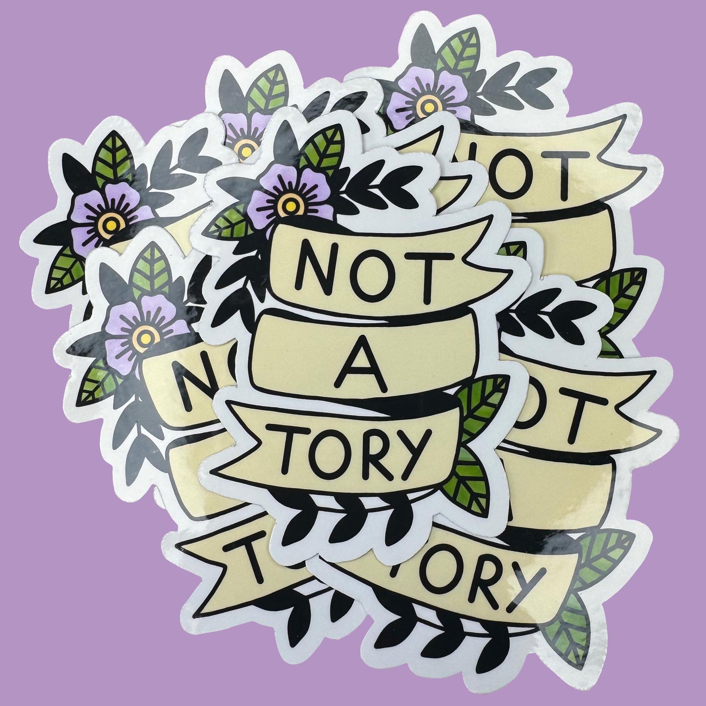 NOT A TORY vinyl sticker